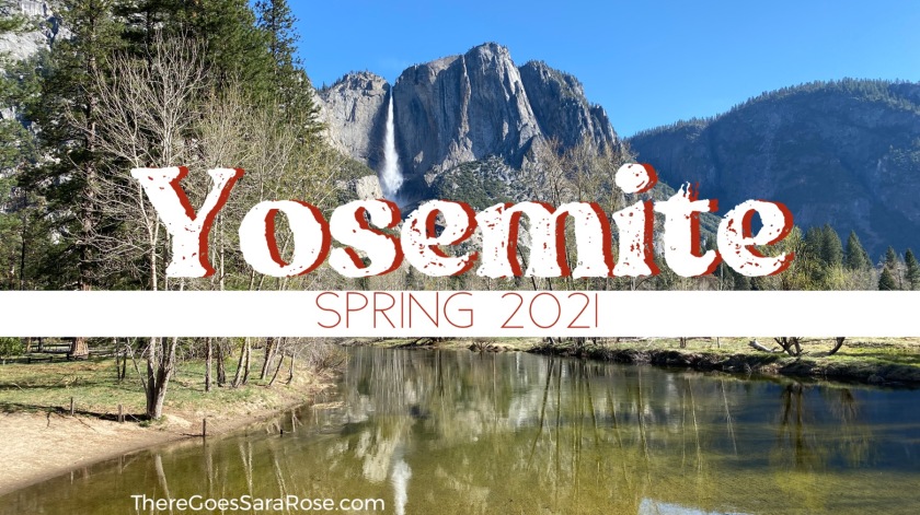 How to Prep for a Day Hike in Yosemite in Spring of 2021